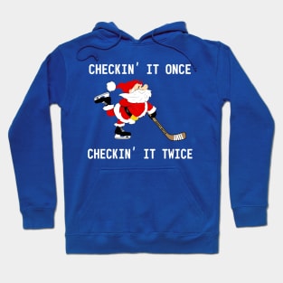 Hockey Christmas Santa Checking It Once Hoodie